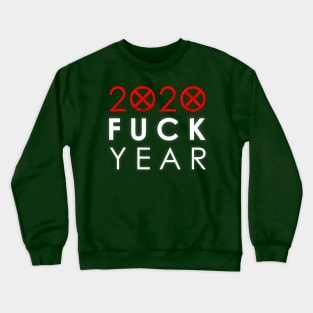 Bad Year 2020 Crewneck Sweatshirt